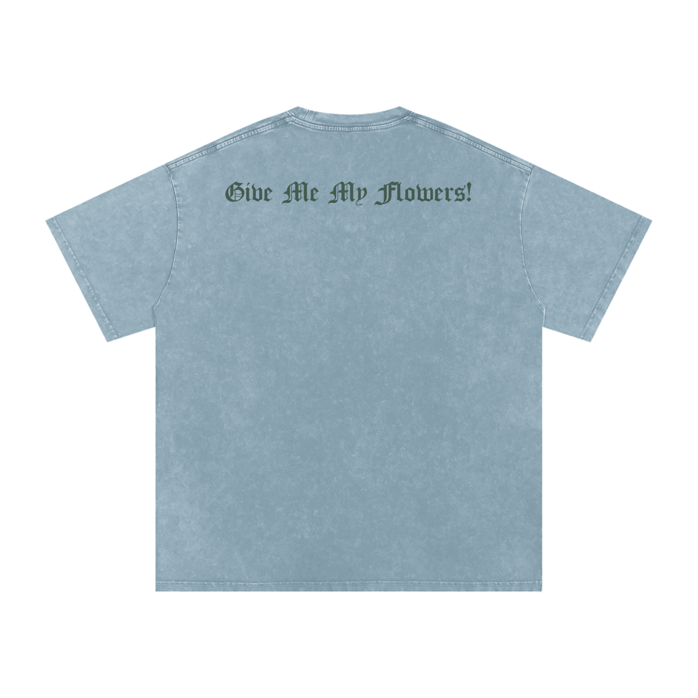 "Give Me My Flowers" ๐น Snow Washed Oversized Cotton T-Shirt