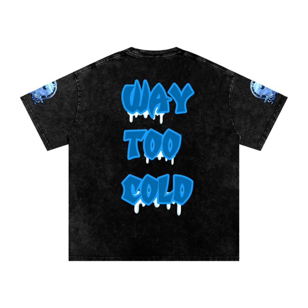 "Way Too Cold" Snow Washed Oversized Cotton T-Shirt