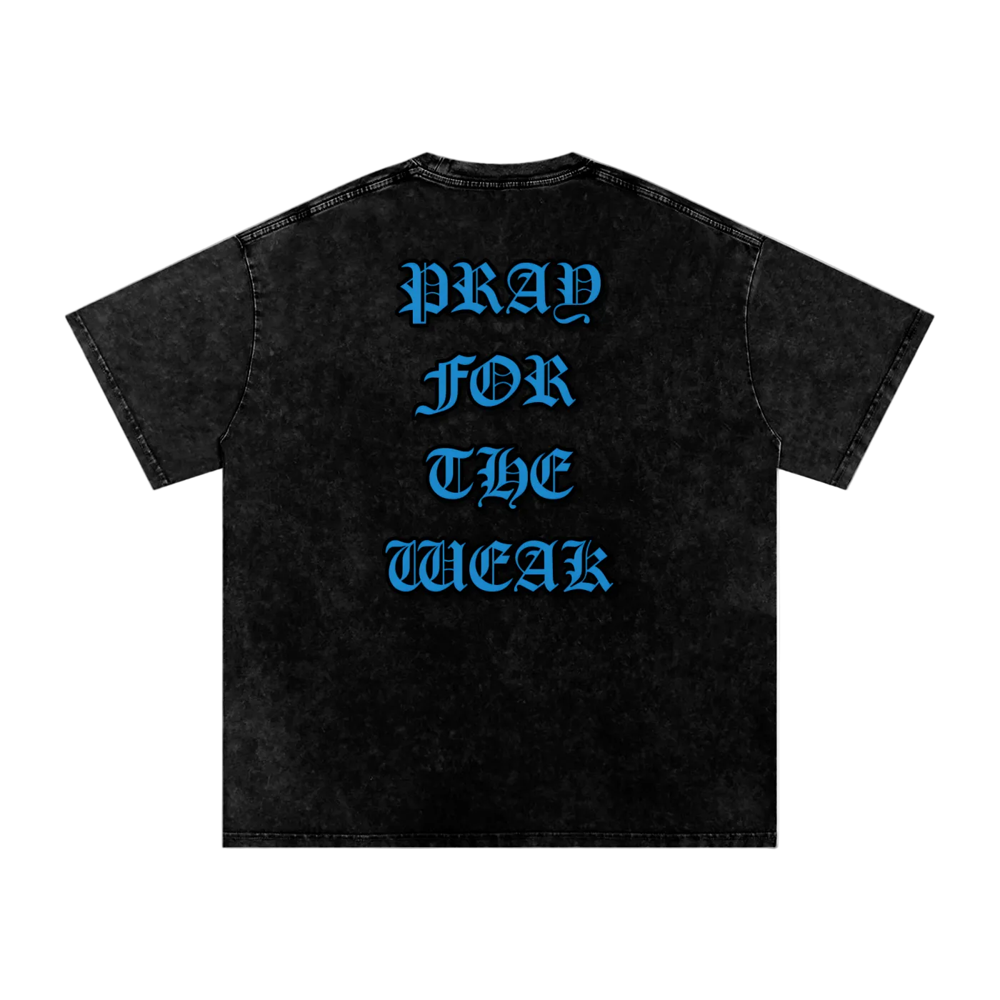 Pray For the Weak Snow Washed Oversized Cotton T-Shirt