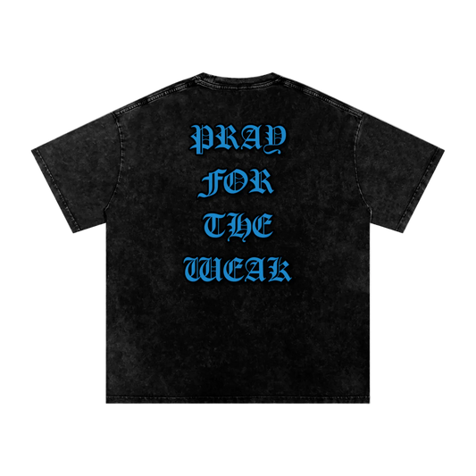Pray For the Weak Snow Washed Oversized Cotton T-Shirt