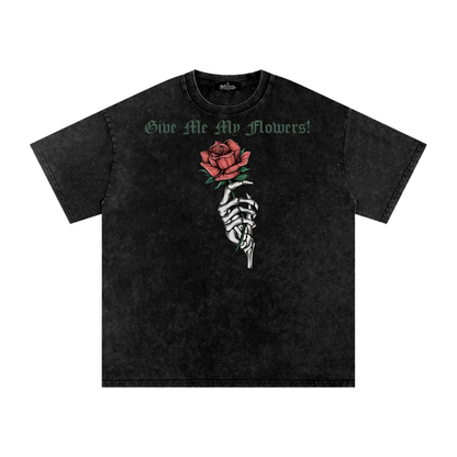 "Give Me My Flowers" 🌹 Snow Washed Oversized Cotton T-Shirt