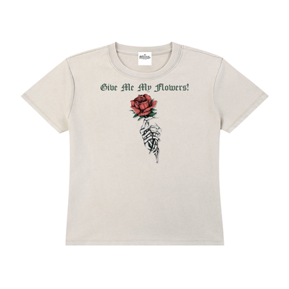 Women’s Give Me My Flowers 🌹 Vintage Wash Drop Shoulder T-shirt