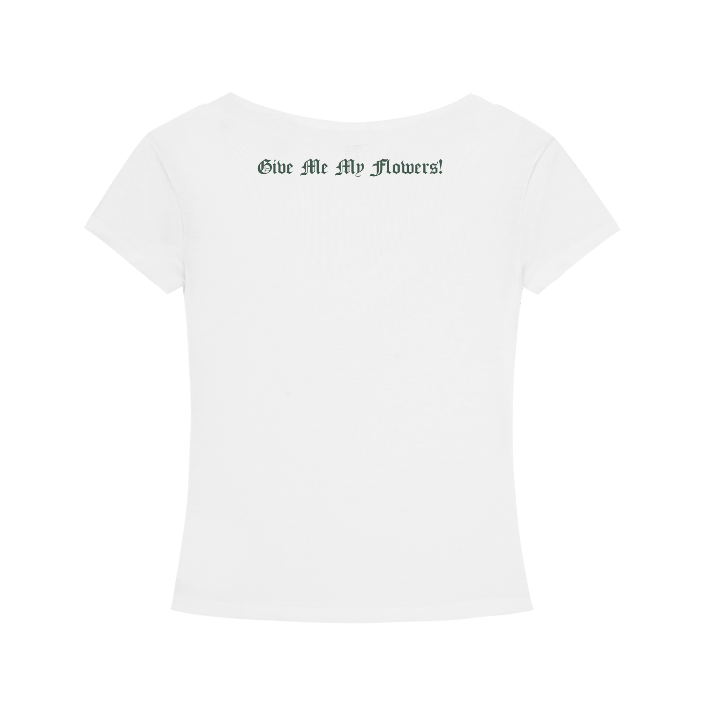 Women’s Give Me My Flowers 🌹 Slim Fit V-Neck T-Shirt
