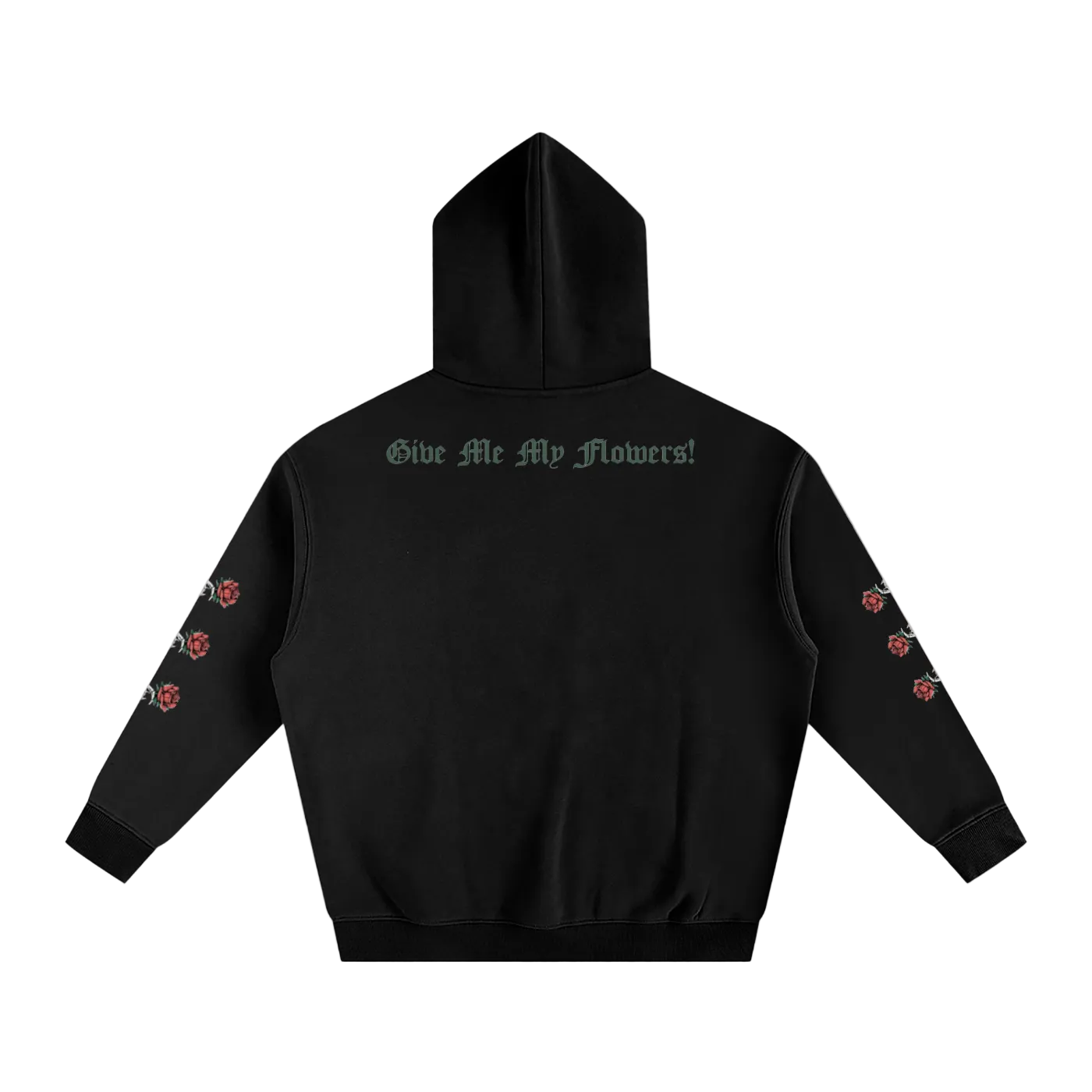 Give Me My Flowers 🌹 Fleece Hoodie