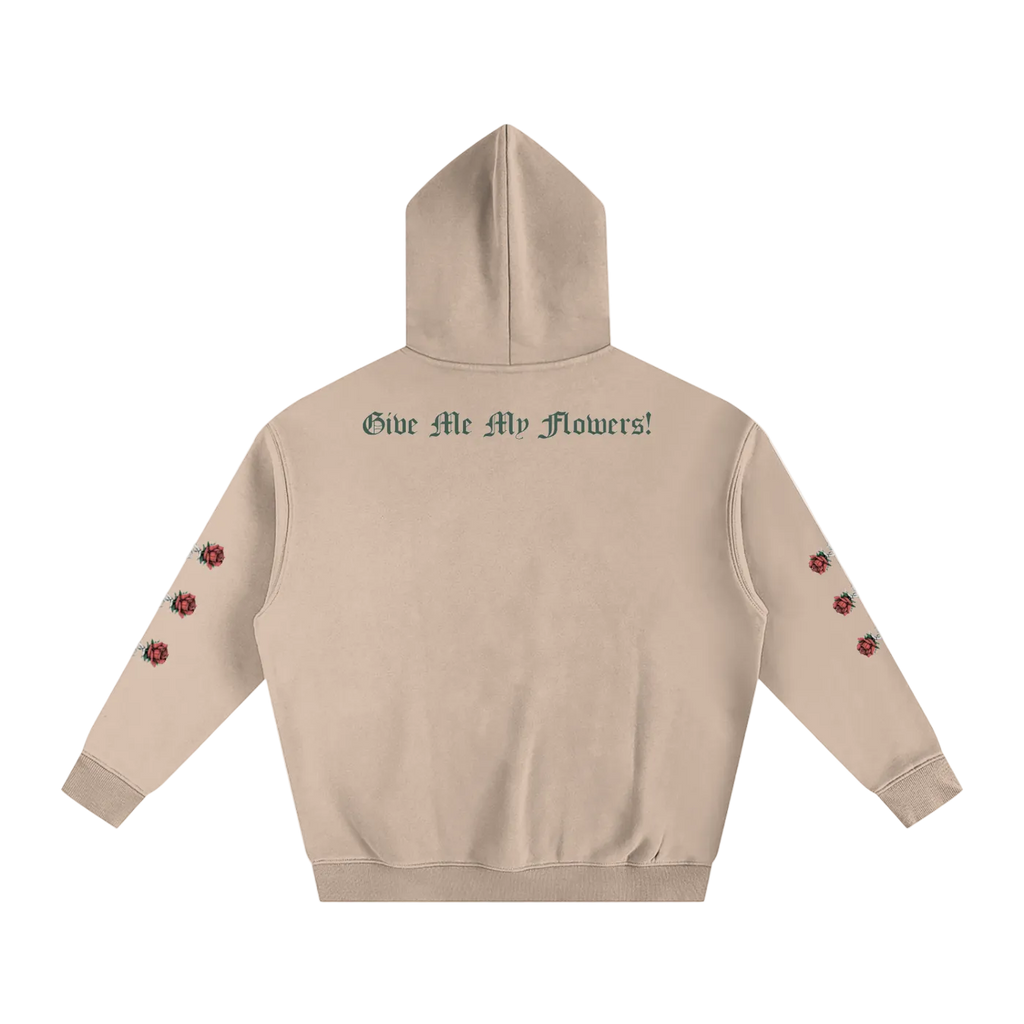 Give Me My Flowers 🌹 Fleece Hoodie