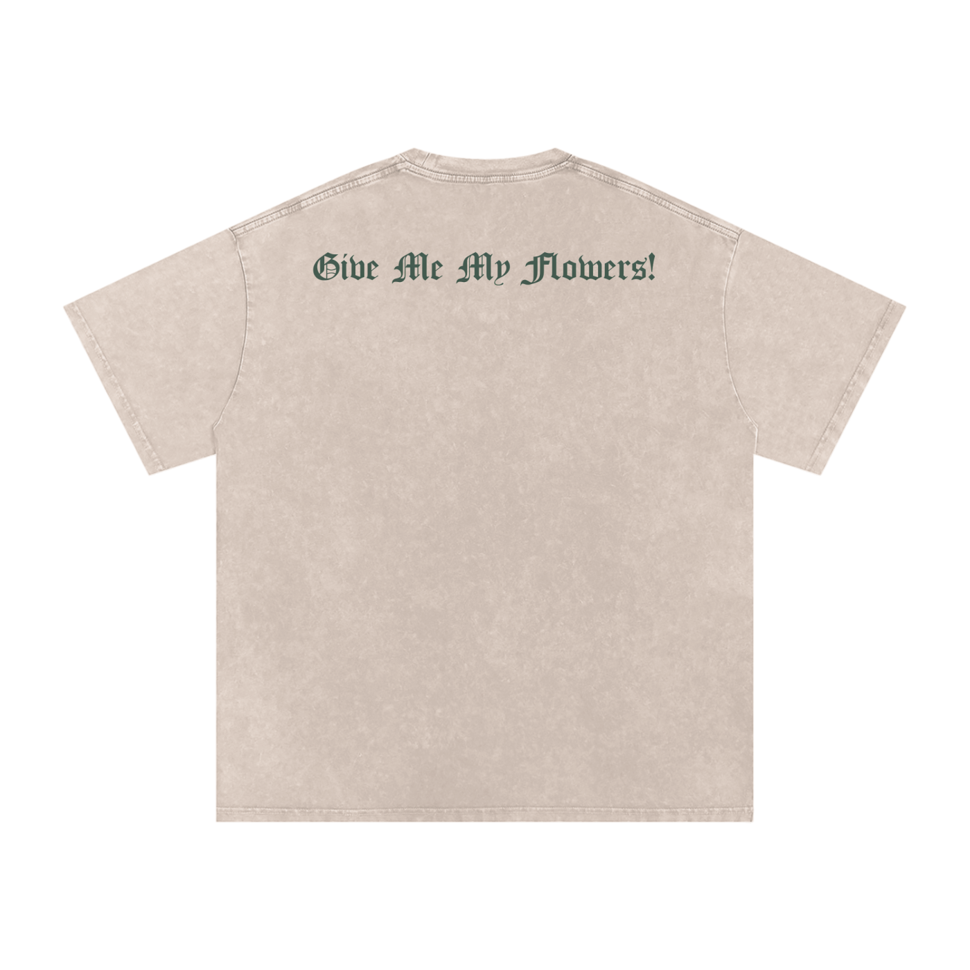 "Give Me My Flowers" 🌹 Snow Washed Oversized Cotton T-Shirt