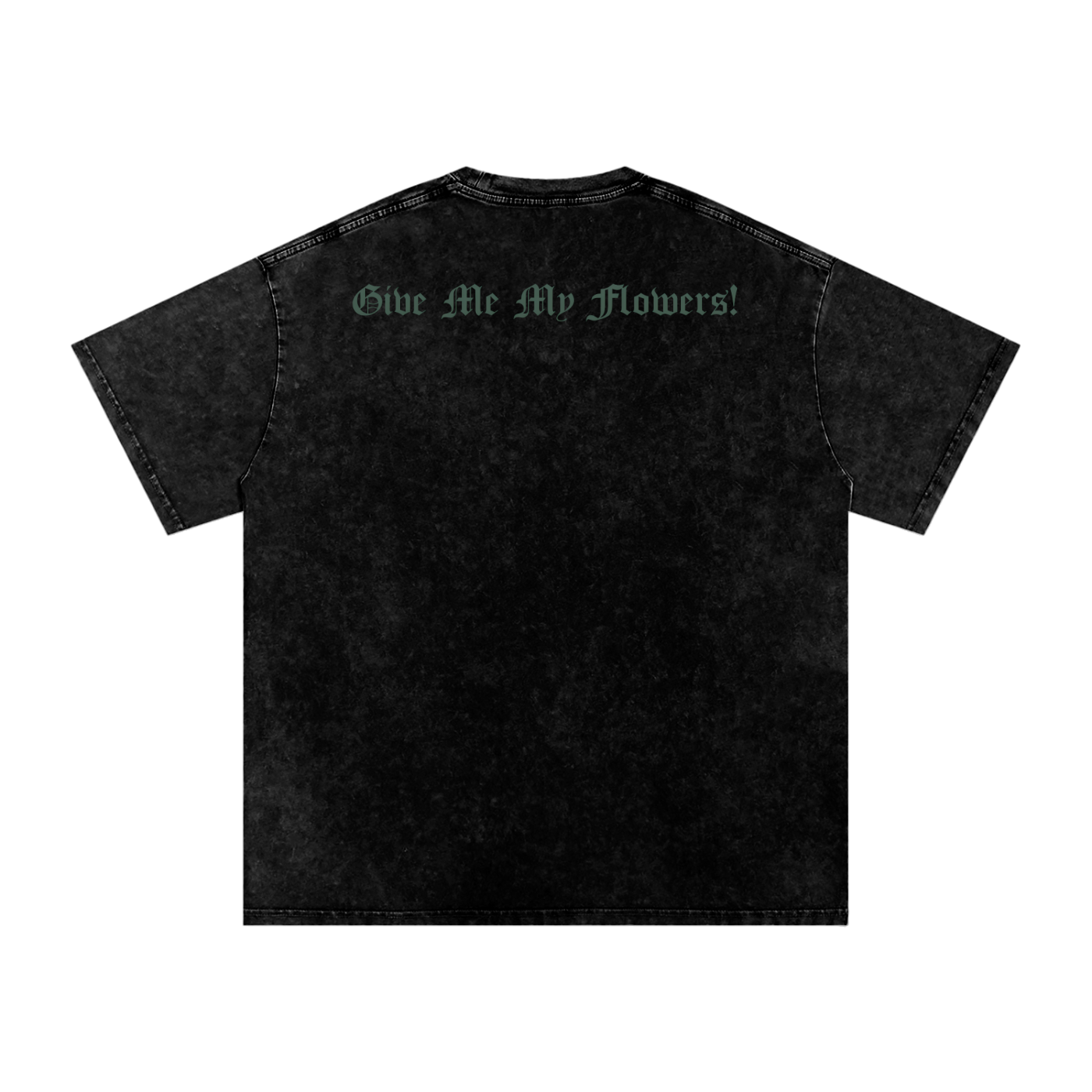 "Give Me My Flowers" 🌹 Snow Washed Oversized Cotton T-Shirt
