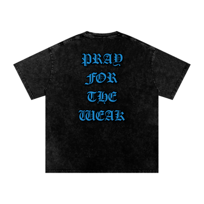 Pray For the Weak Snow Washed Oversized Cotton T-Shirt