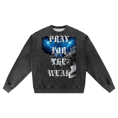 Pray For the Weak Snow Wash Oversized Crewneck Sweatshirt