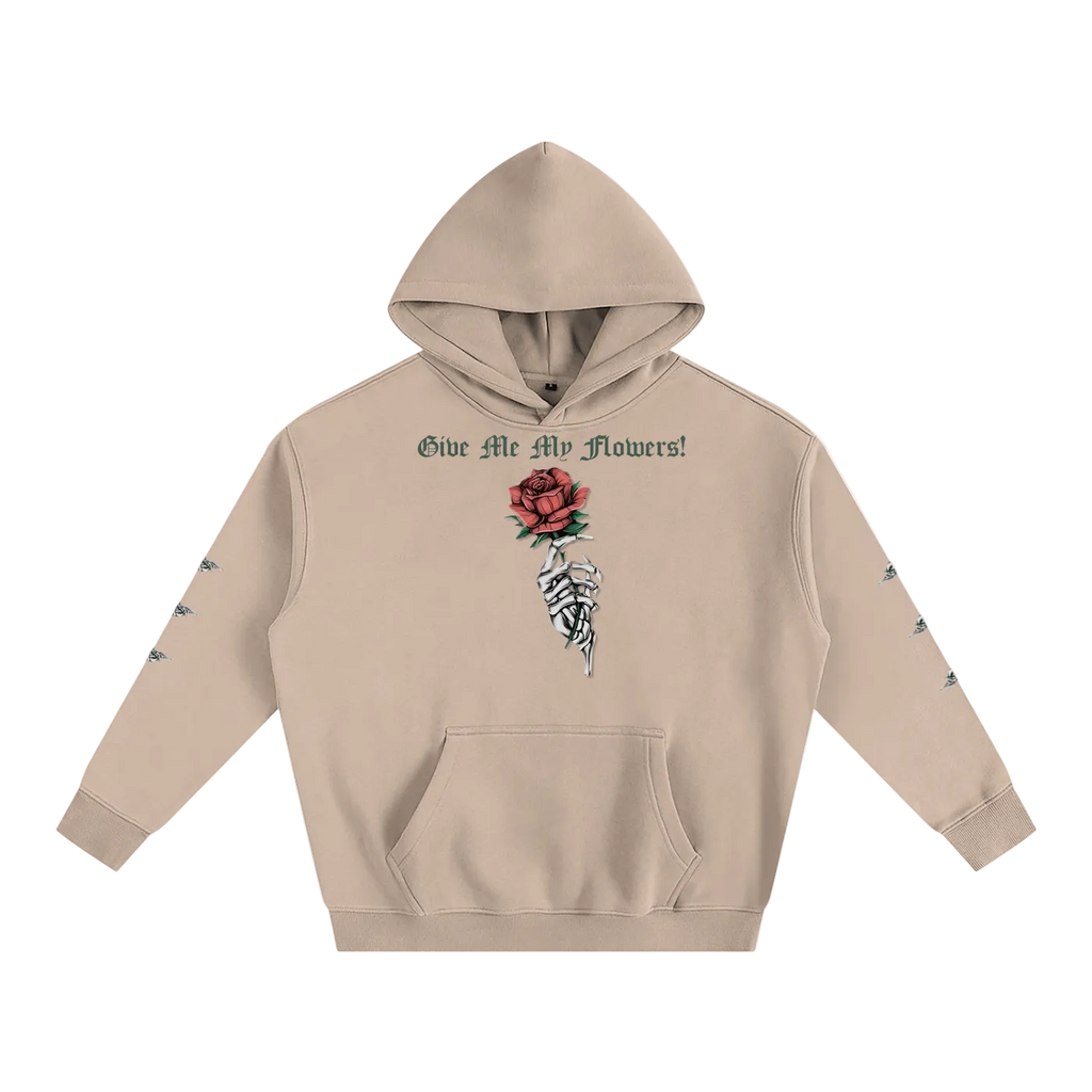 Give Me My Flowers 🌹 Fleece Hoodie