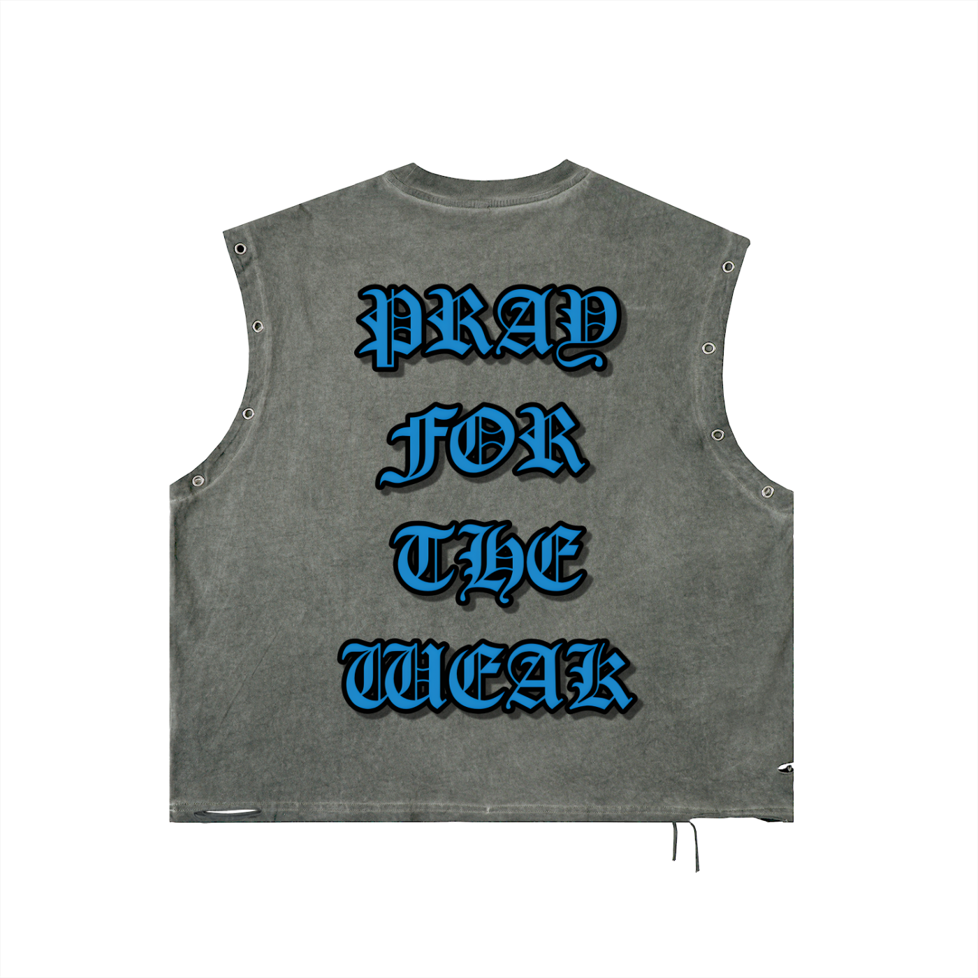 Pray For the Weak Blue label Tank Top